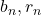 b_n, r_n