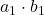 a_1 \cdot b_1