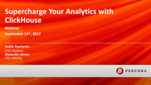 Webinar: Supercharge Your Analytics with ClickHouse®
