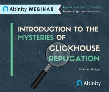 Webinar: Introduction to the Mysteries of ClickHouse Replication