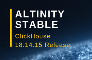 Altinity Stable ClickHouse® 18.14.15 Release Notice