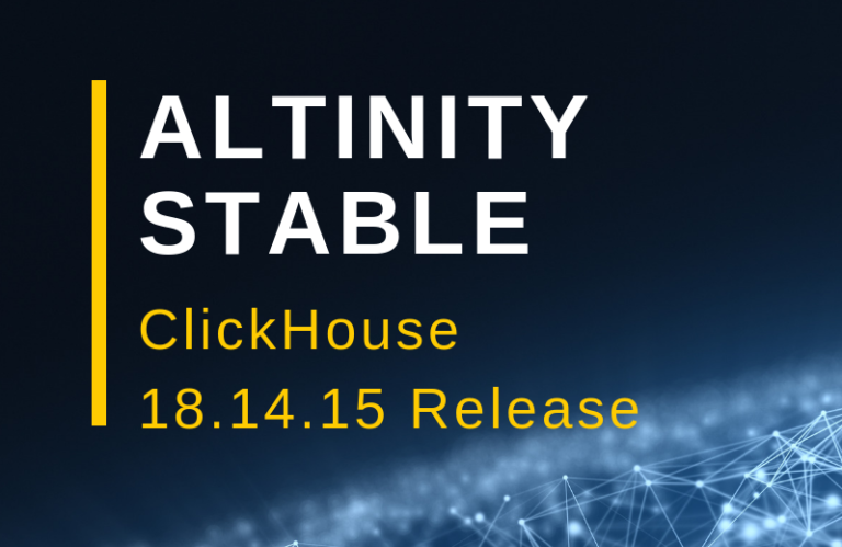 Altinity Stable ClickHouse 18.14.15 Release Notice
