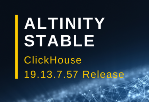 Altinity Stable® Releases repository and new 19.13.7.57 Altinity Stable ClickHouse®