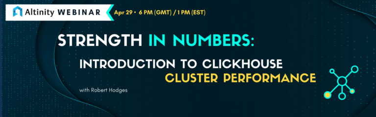 Webinar. Strength in Numbers: Introduction to ClickHouse Cluster Performance