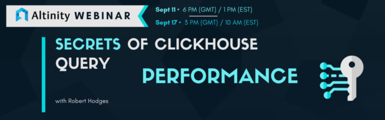 Webinars: Secrets of ClickHouse Query Performance. September 11 or 17