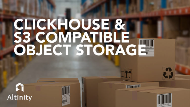 ClickHouse and S3 Compatible Object Storage