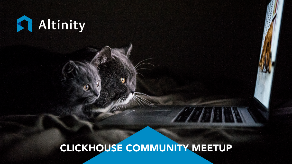 ClickHouse Community Meetup