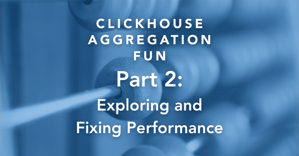 clickhouse aggregation performance