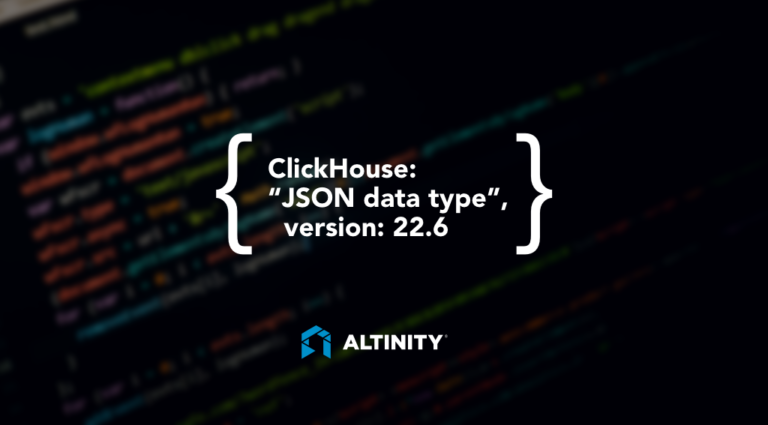 { ClickHouse: “JSON data type”, version: 22.6 }