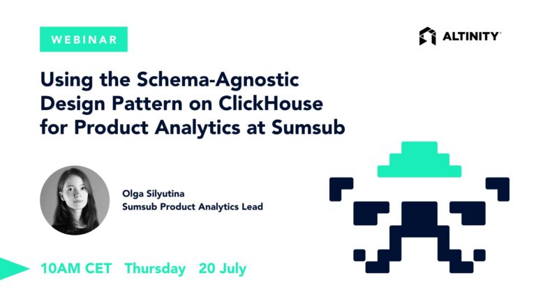 Using the Schema-Agnostic Design Pattern on ClickHouse for Product Analytics at Sumsub
