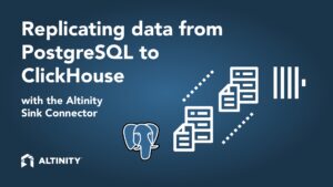Replicating data from PostgreSQL to ClickHouse® with the Altinity Sink Connector