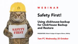Safety First! Using Altinity Backup for ClickHouse® for ClickHouse Backup and Restore