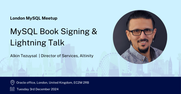 London MySQL Meetup – What are you interested in the most!