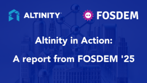 Altinity in Action: A report from FOSDEM '25