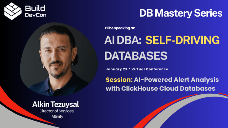 Build DevCon Talk – DB Mastery Series 2026: AI-Powered Alert Analysis with ClickHouse® Cloud Databases