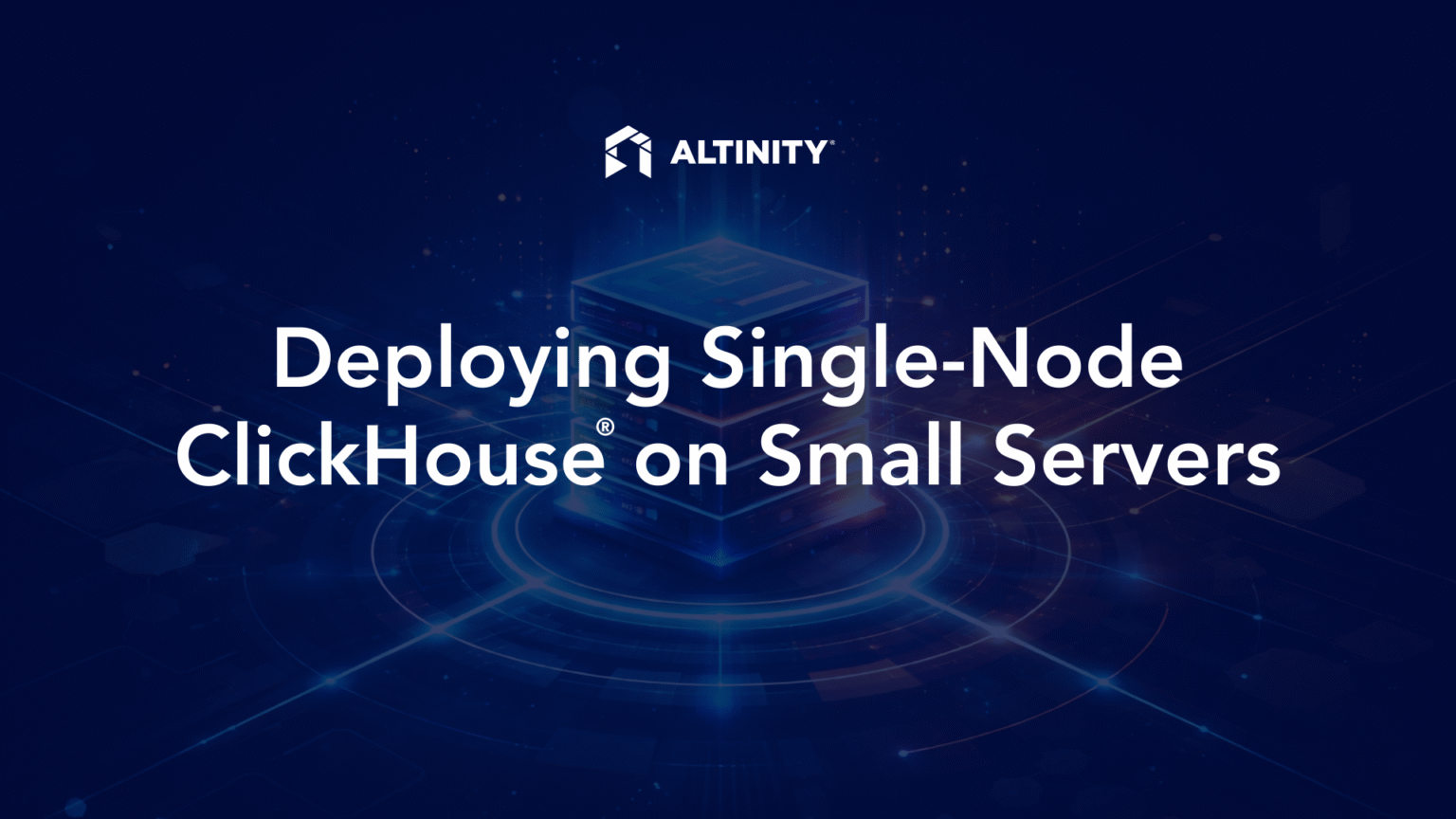 Deploying Single-Node ClickHouse® on Small Servers | Altinity Blog