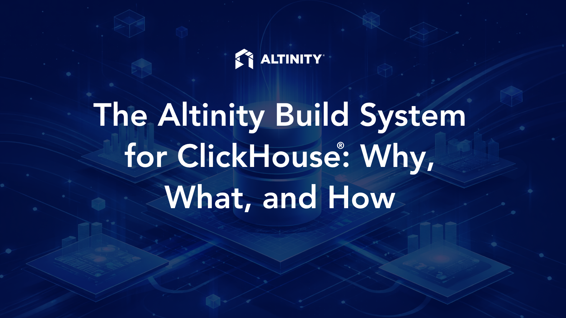 The Altinity Build System for ClickHouse®: Why, What, and How ...