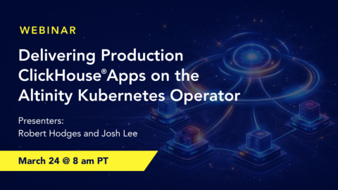 Delivering Production ClickHouse® Apps on the Altinity Kubernetes Operator